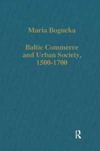 Baltic Commerce and Urban Society, 1500-1700