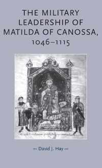 The Military Leadership of Matilda of Canossa, 1046-1115