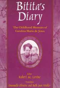 Bitita's Diary: The Autobiography of Carolina Maria de Jesus: The Autobiography of Carolina Maria de Jesus