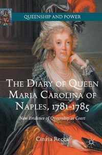 The Diary of Queen Maria Carolina of Naples 1781 1785