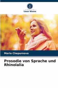 Prosodie von Sprache und Rhinolalia