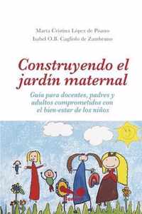 Construyendo El Jardin Maternal