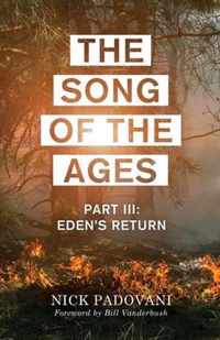 The Song of the Ages: Part III