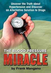 The Blood Pressure Miracle