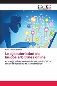 La ejecutoriedad de laudos arbitrales online