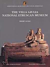 The Villa Giulia National Etruscan Museum: Short Guide