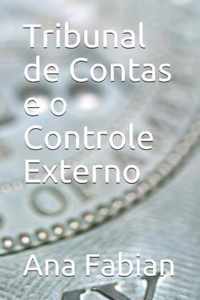 Tribunal de Contas e o Controle Externo