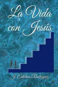 La Vida con Jesus