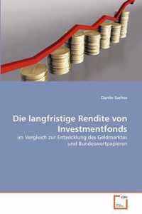 Die langfristige Rendite von Investmentfonds