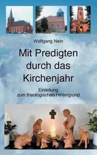 Mit Predigten durch das Kirchenjahr