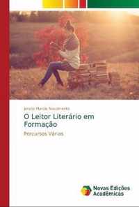 O Leitor Literario em Formacao