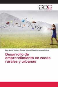 Desarrollo de emprendimiento en zonas rurales y urbanas