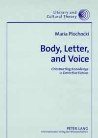 Body, Letter, and Voice