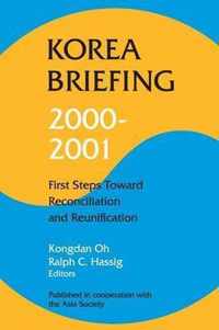 Korea Briefing 2000-2001: First Steps Toward Reconciliation and Reunification