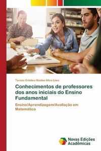 Conhecimentos de professores dos anos iniciais do Ensino Fundamental