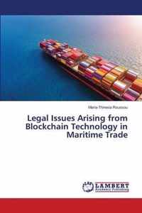 Legal Issues Arising from Blockchain Technology in Maritime Trade