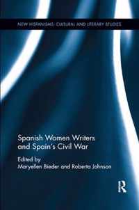 Spanish Women Writers and Spain's Civil War