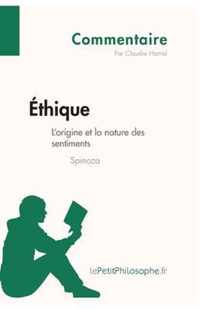 Ethique de Spinoza - L'origine et la nature des sentiments (Commentaire)