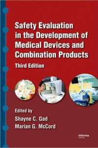 Safety Evaluation in the Development of Medical Devices and Combination Products