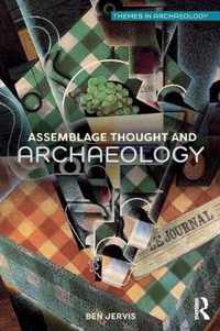 Assemblage Thought and Archaeology