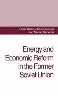 Energy and Economic Reform in the Former Soviet Union