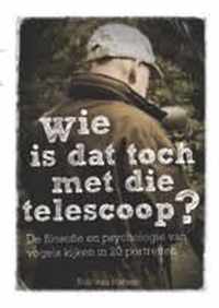 Wie is dat toch met die telescoop?