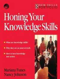 Honing Your Knowledge Skills