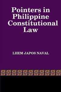 Pointers in Philippine Constitutional Law