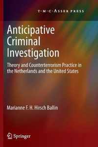 Anticipative Criminal Investigation