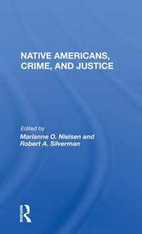 Native Americans, Crime, And Justice