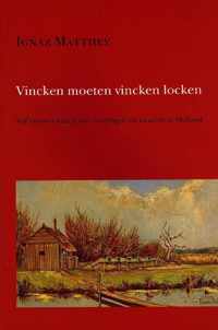 Hollandse studien 39 -   Vincken moeten vincken locken