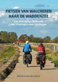 Fietsen van Walcheren naar de Waddenzee