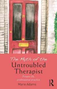 Myth of the Untroubled Therapist