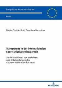 Transparenz in Der Internationalen Sportschiedsgerichtsbarkeit