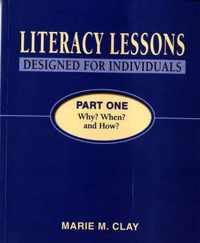 Literacy Lessons Designed For Individuals Part One: Why? When? And How?