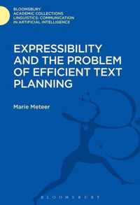 Expressibility And The Problem Of Efficient Text Planning