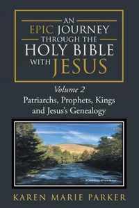 An Epic Journey through the Holy Bible with Jesus: Volume 2