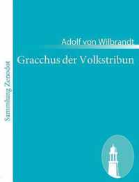 Gracchus der Volkstribun