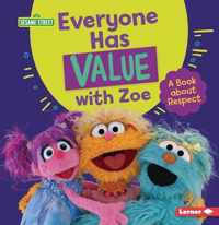 Everyone Has Value with Zoe