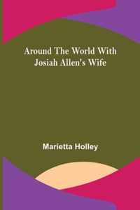 Around the World with Josiah Allen's Wife