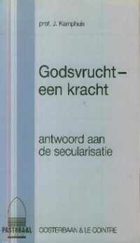 Godsvrucht - een kracht