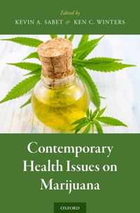 Contemporary Health Issues on Marijuana