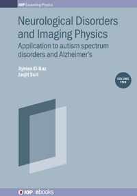 Neurological Disorders and Imaging Physics, Volume 2