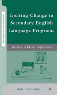 Inciting Change in Secondary English Language Programs