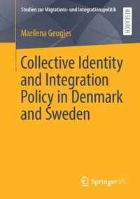 Collective Identity and Integration Policy in Denmark and Sweden