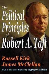 The Political Principles of Robert A. Taft