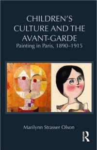 Children's Culture and the Avant-Garde