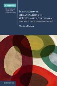 International Organizations In Wto Dispute Settlement