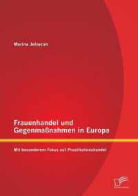 Frauenhandel und Gegenmassnahmen in Europa