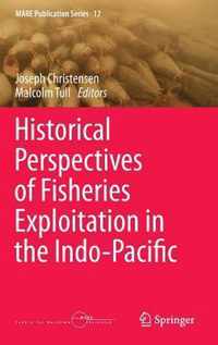 Historical Perspectives of Fisheries Exploitation in the Indo-Pacific